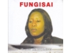 Fungisai - Greatest Hits 2001 to 2005