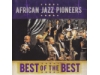 African Jazz Pioneers - Best of the Best