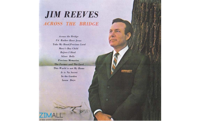 Jim Reeves Across The Bridge Zimall Zimbabwe S Online