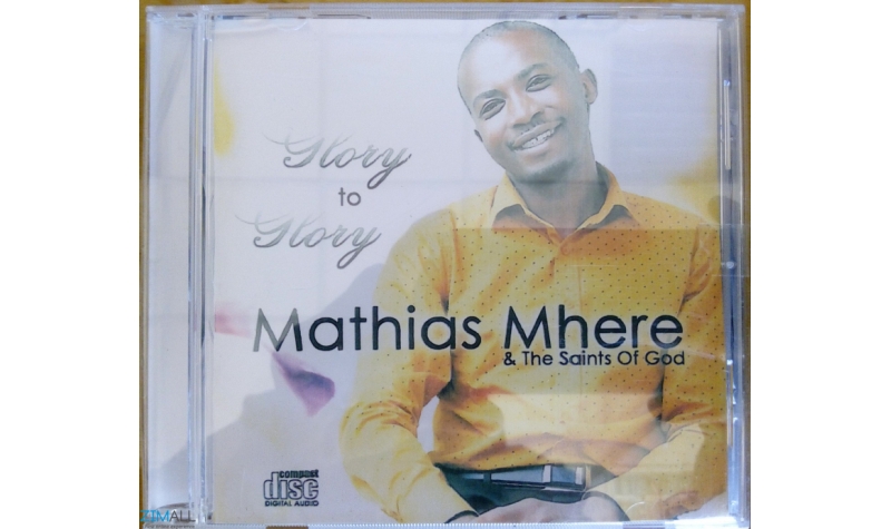 Mathias Mhere - Glory to Glory