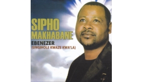 Sipho Makhabane - Ebenezer 