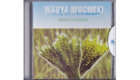 Vabati VaJehovha - Wauya Mucheki
